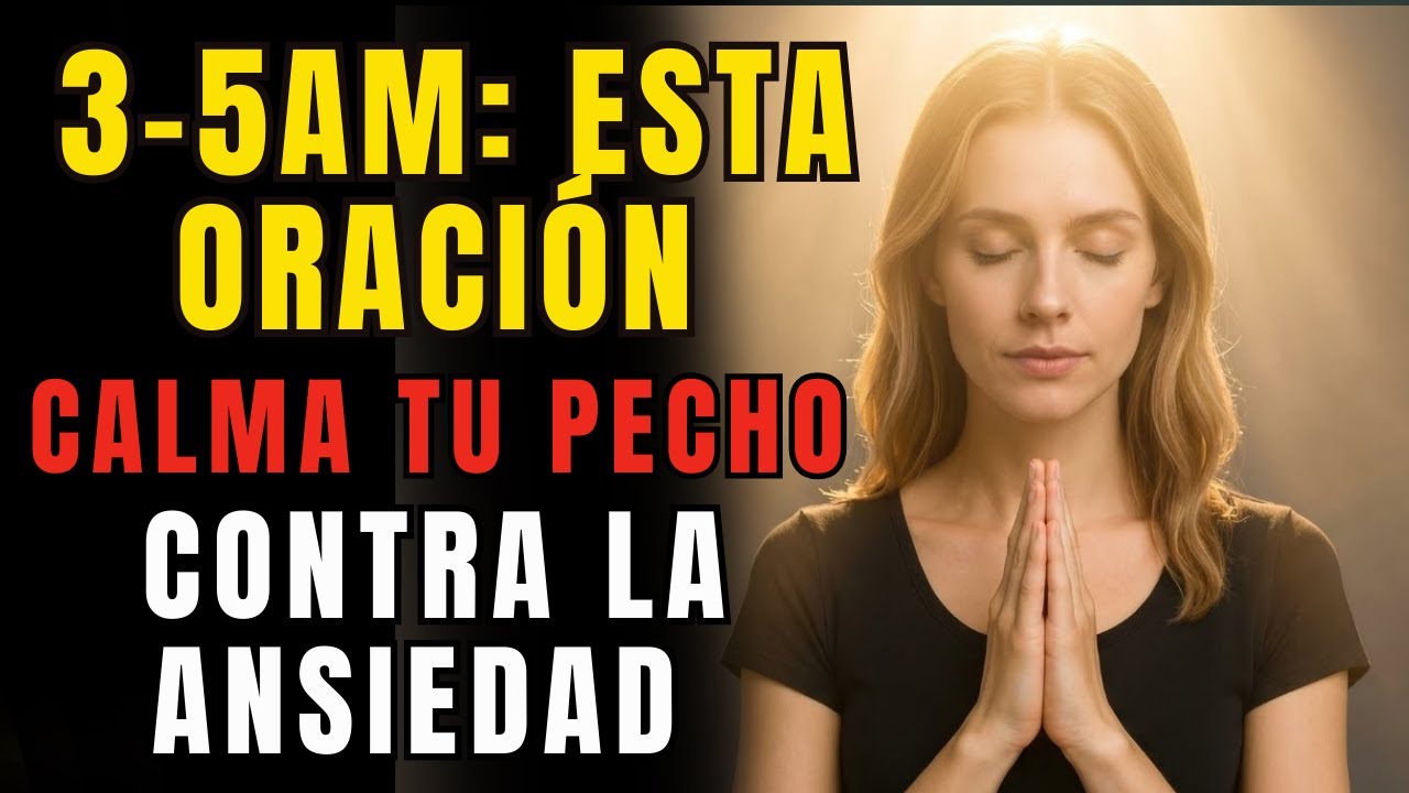 Haz esta Poderosa ORACIÓN Si te DESPIERTAS entre las 3 y las 5… con Ansiedad en el Pecho