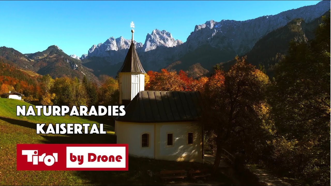 NATURPARADIES KAISERTAL (2.0) - TIROL'S MOST BEAUTIFUL PLACE (NEAR KUFSTEIN)