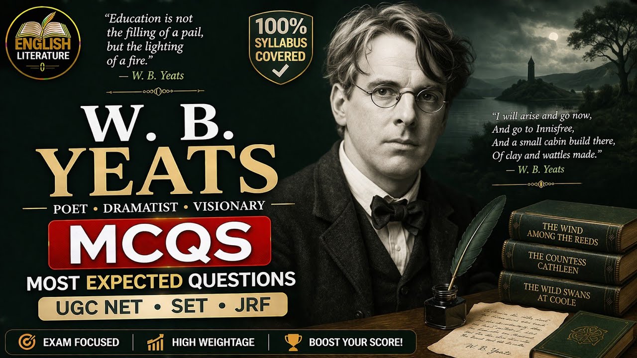 W B YEATS/MCQs/UGC NET JRF/SLET/TGT/PGT/ENGLISH LITERATURE/WORLD LITERATURE