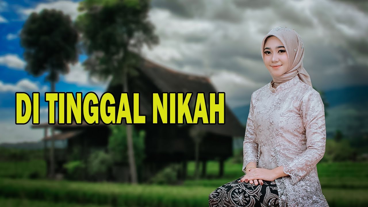 DITINGGAL NIKAH Oleh LIPI KINAL - BATANG HARI SEMBILAN