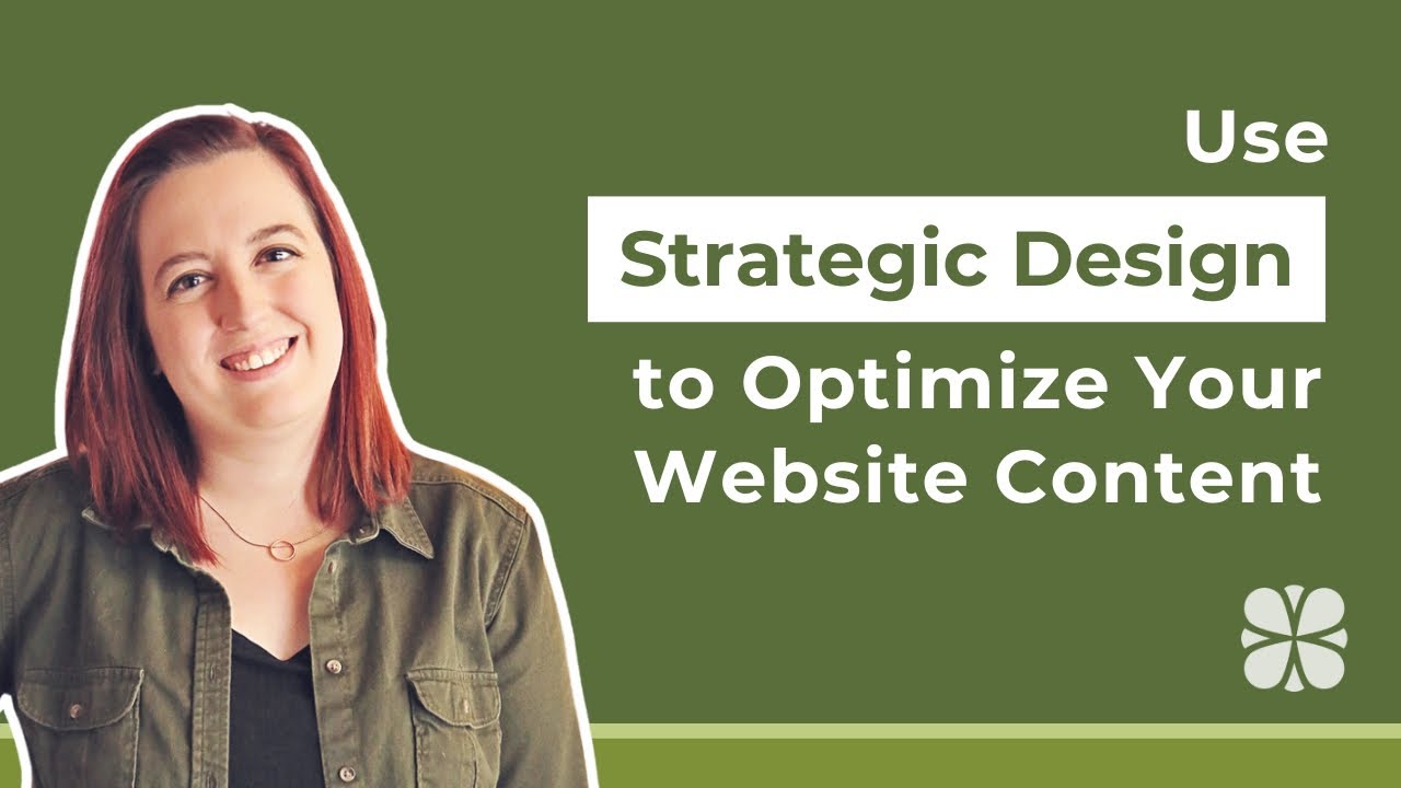 Use Strategic Design to Optimize Your Website Content