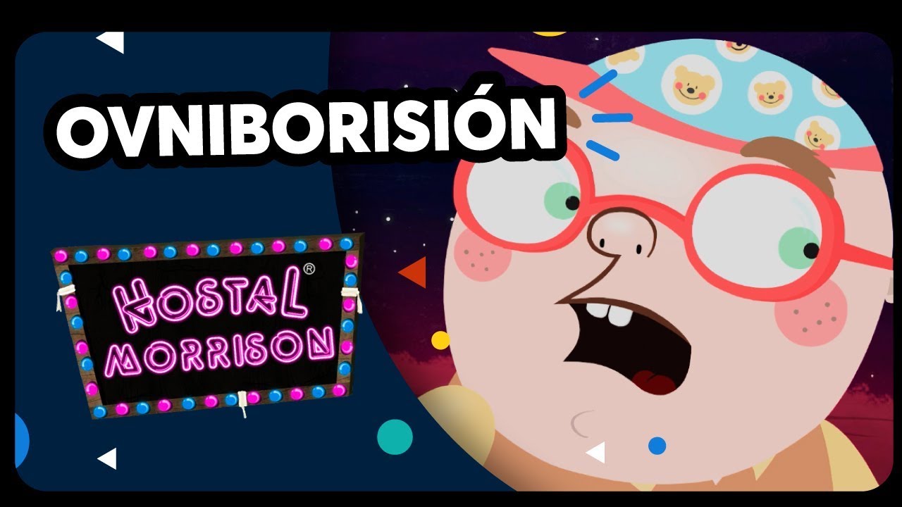 Hostal Morrison II: Ovniborisión - Pakapaka