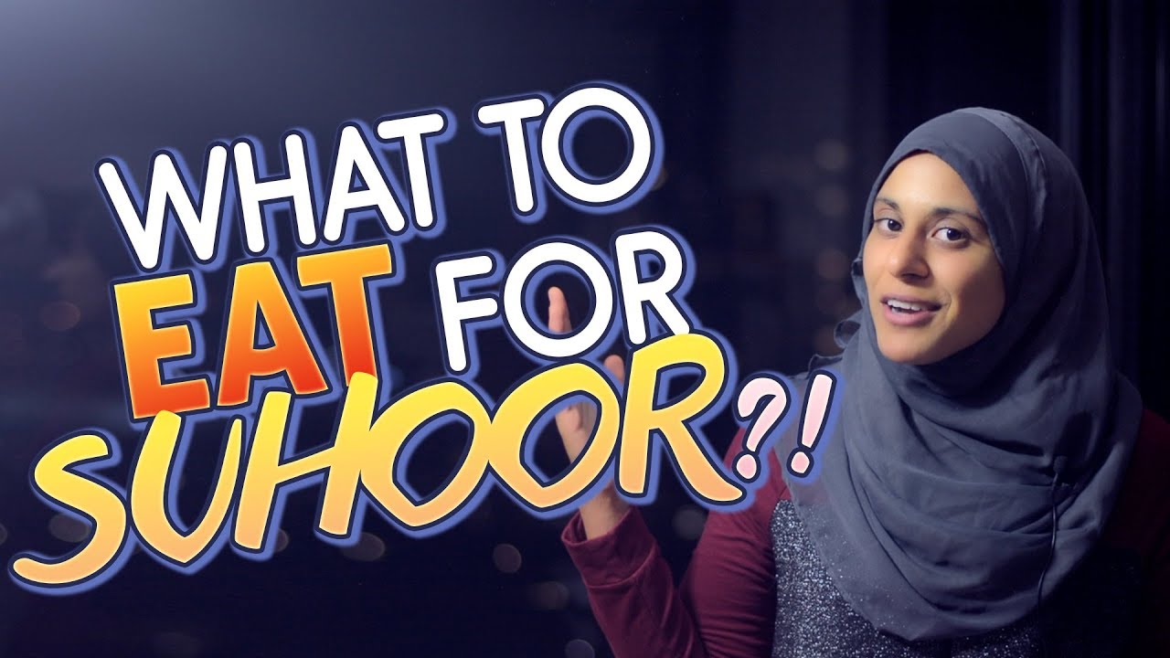 BEST foods to eat for healthy suhoor - Suhoor Ideas for Ramadan!