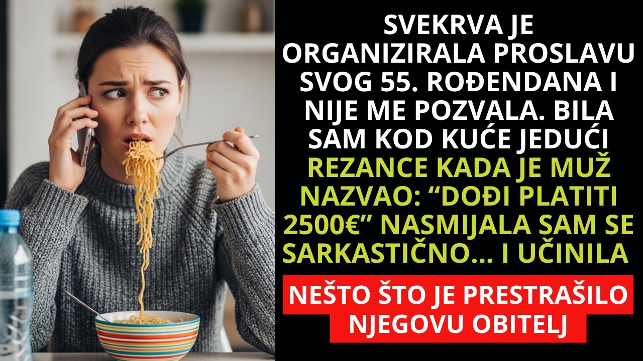 Svekrva slavila 55 bez mene; muž traži 2500€ dok jedem rezance - hladno sam odlučila sve