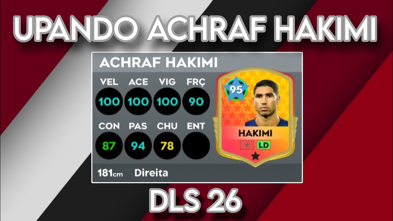 DLS 26 | UPANDO O ACHRAF HAKIMI 85 NO DREAM LEAGUE SOCCER 2026