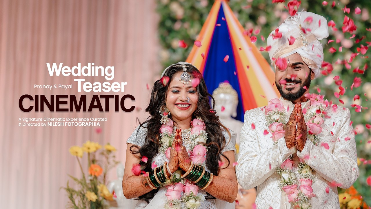 Pranay & Payal | Official Wedding Teaser | A Cinematic Love Story | By Nilesh Fotographia