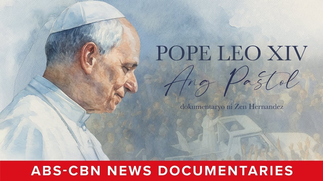 Pope Leo XIV: Ang Pastol (Full Documentary) | ABS-CBN News