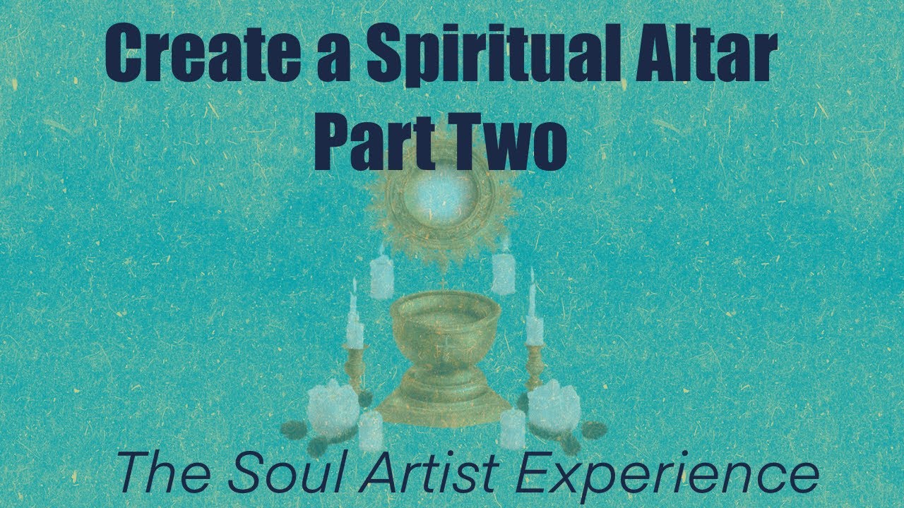 Create a Spiritual Altar Part Two SpiritualAltar #ArtJournal #soulartistexperience #VisualJournaling