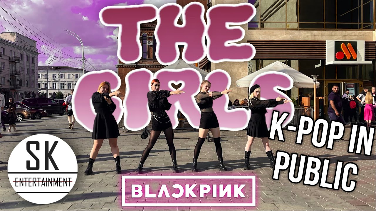 [K-POP IN PUBLIC] [ONE TAKE] - Dance Cover BLACKPINK - ‘THE GIRLS’