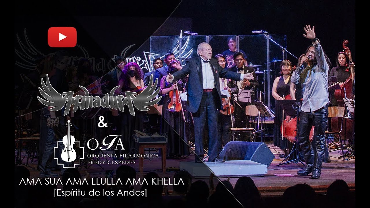 Armadura y La Orquesta Filarmónica OFA | Ama sua, ama llulla, ama khella (Espíritu de los Andes)
