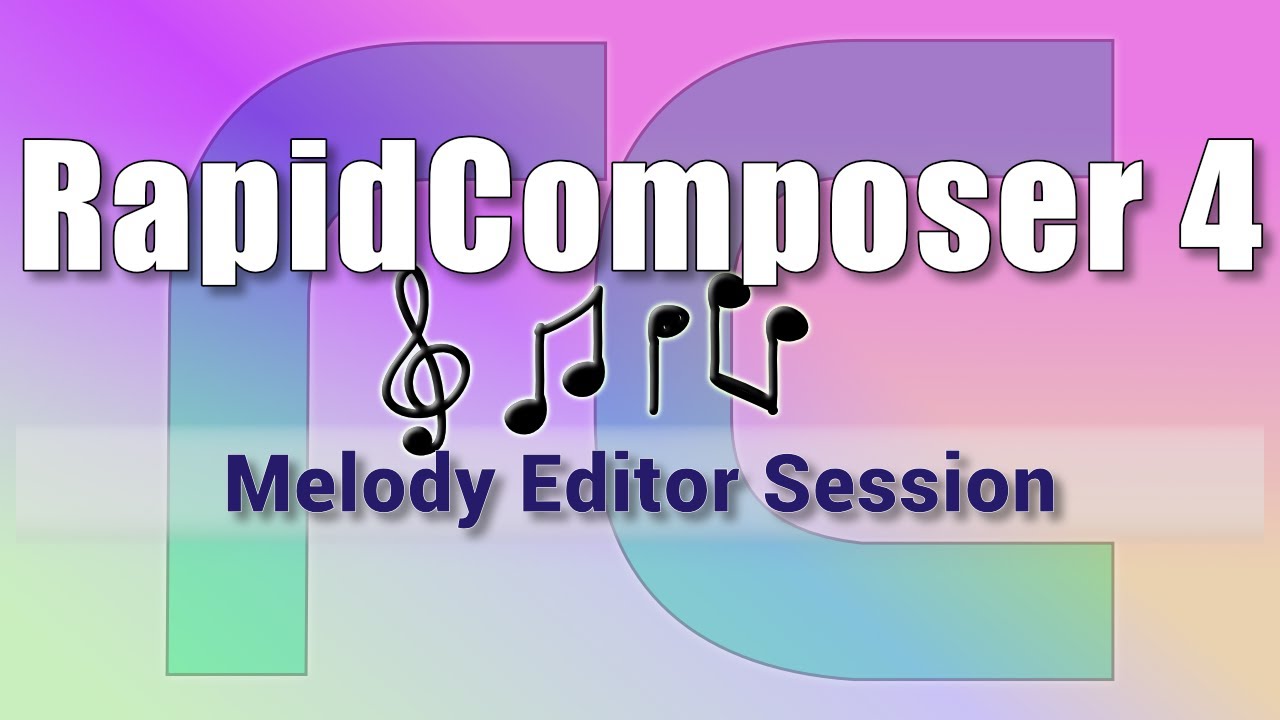 RapidComposer 4 - Melody Editor Session