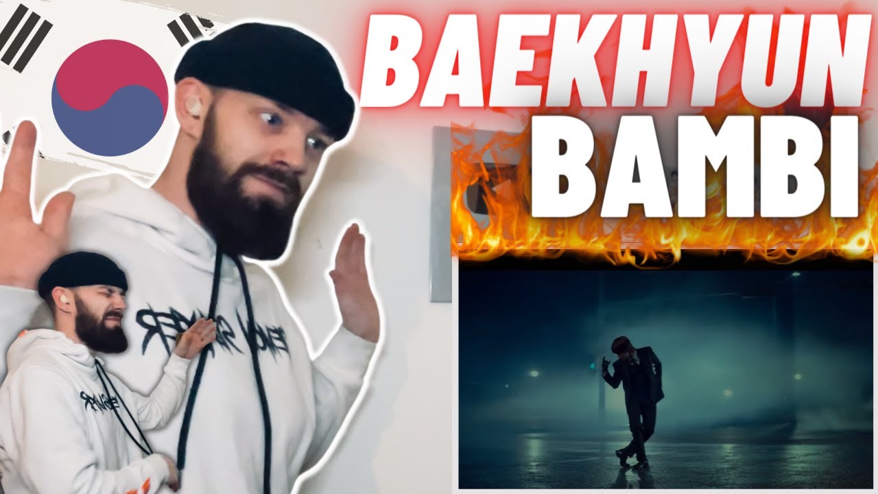 TeddyGrey Reacts to 🇰🇷 BAEKHYUN 백현 'Bambi' MV | REACTION