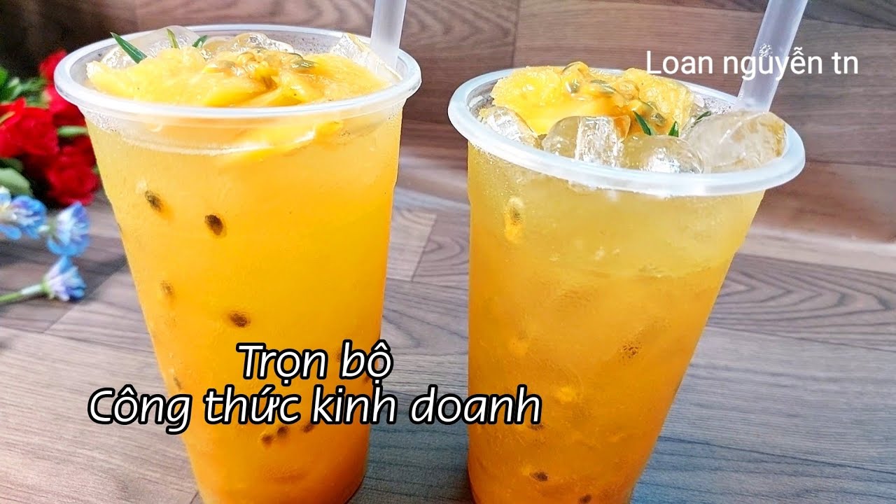 Trọn Bộ Công Thức Trà Thơm Chanh Dây Để Uống Và Kinh Doanh