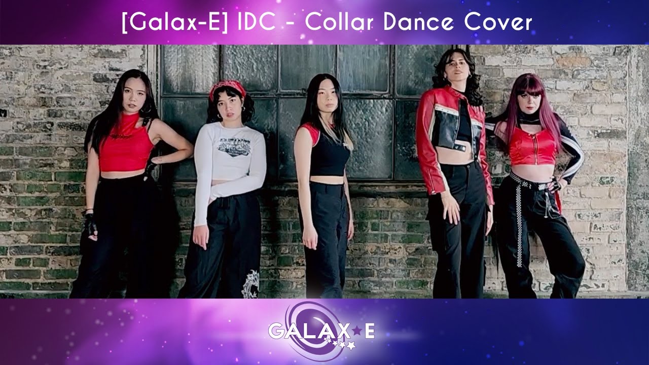 [Galax-E] COLLAR《idc》Dance Cover