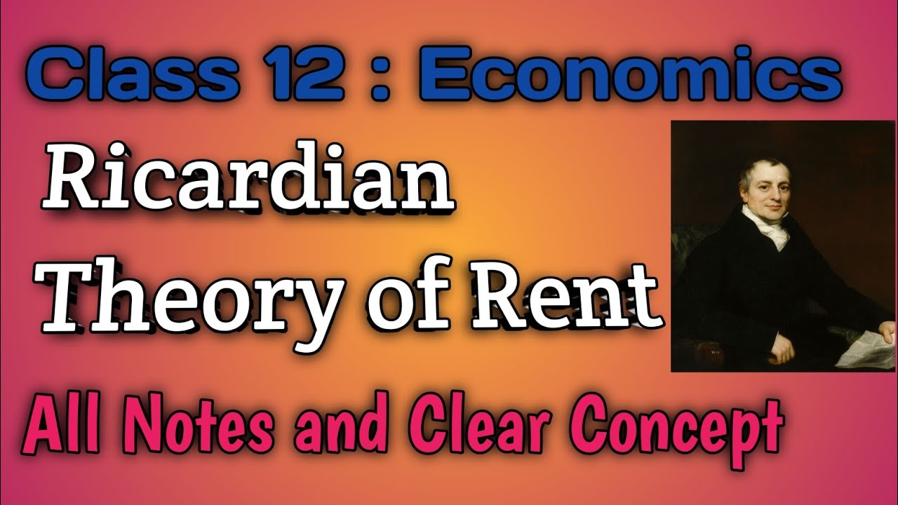 Class 12 Economics Ricardian theory of Rent