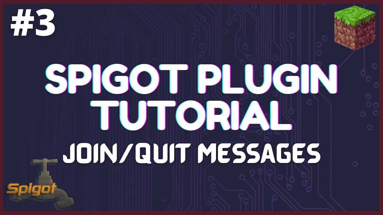 Spigot Plugin Development - 3 - Join/Quit Message Plugin 🚰