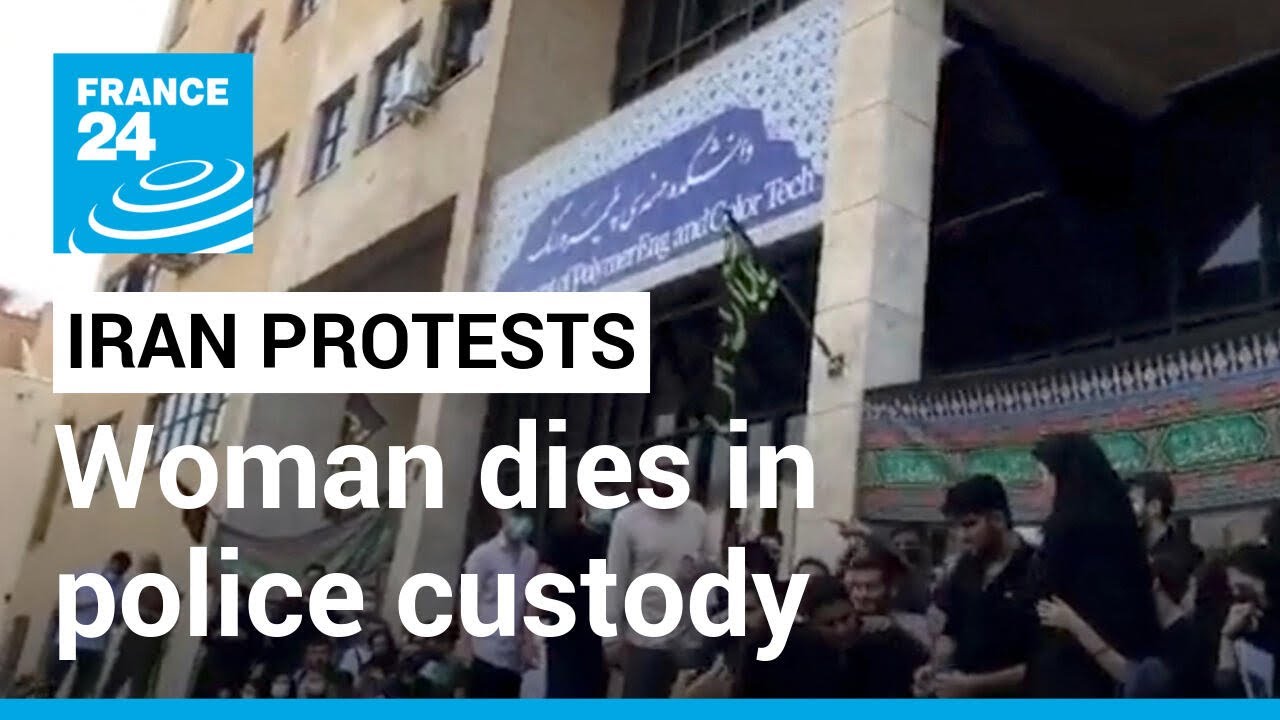 Protests in Iran over death of woman in police custody 'turn deadly' • FRANCE 24 English