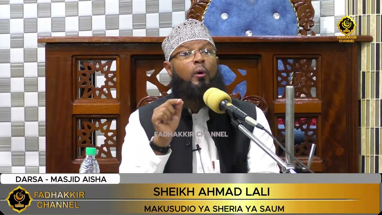 MAKUSUDIO YA SHERIA YA SAUM | SHEIKH AHMAD LALI