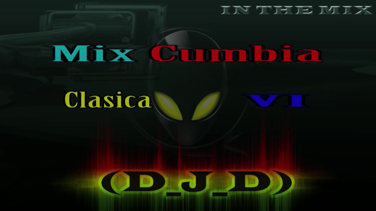 Mix Cumbia Clasica VI By [(D_J_D)]