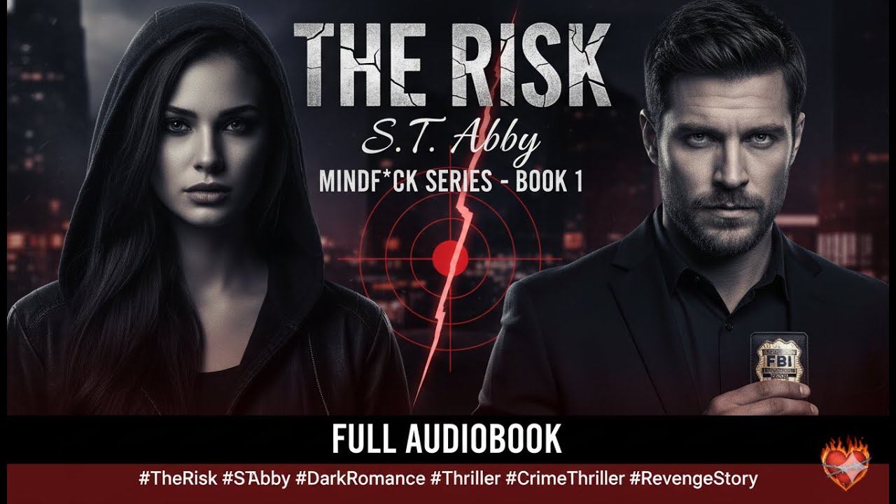 The Risk by S.T. Abby | Full Audiobook | Mindf*ck Series Book 1 | Dark Romantic Thriller