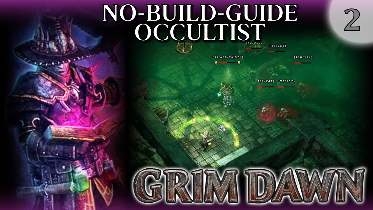 Grim Dawn No-Build-Guide Occultist #2 (Beginner Friendly)