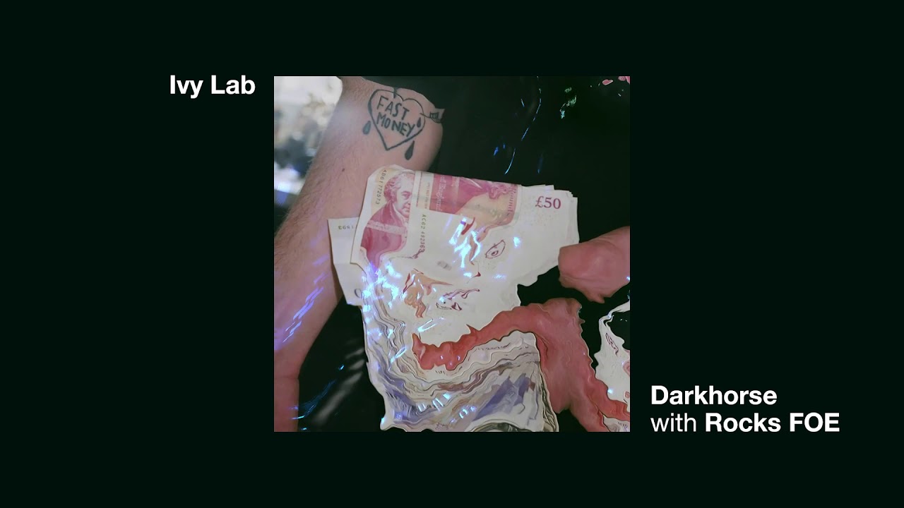 Ivy lab & Rocks FOE - 'Darkhorse' (Offical Audio)