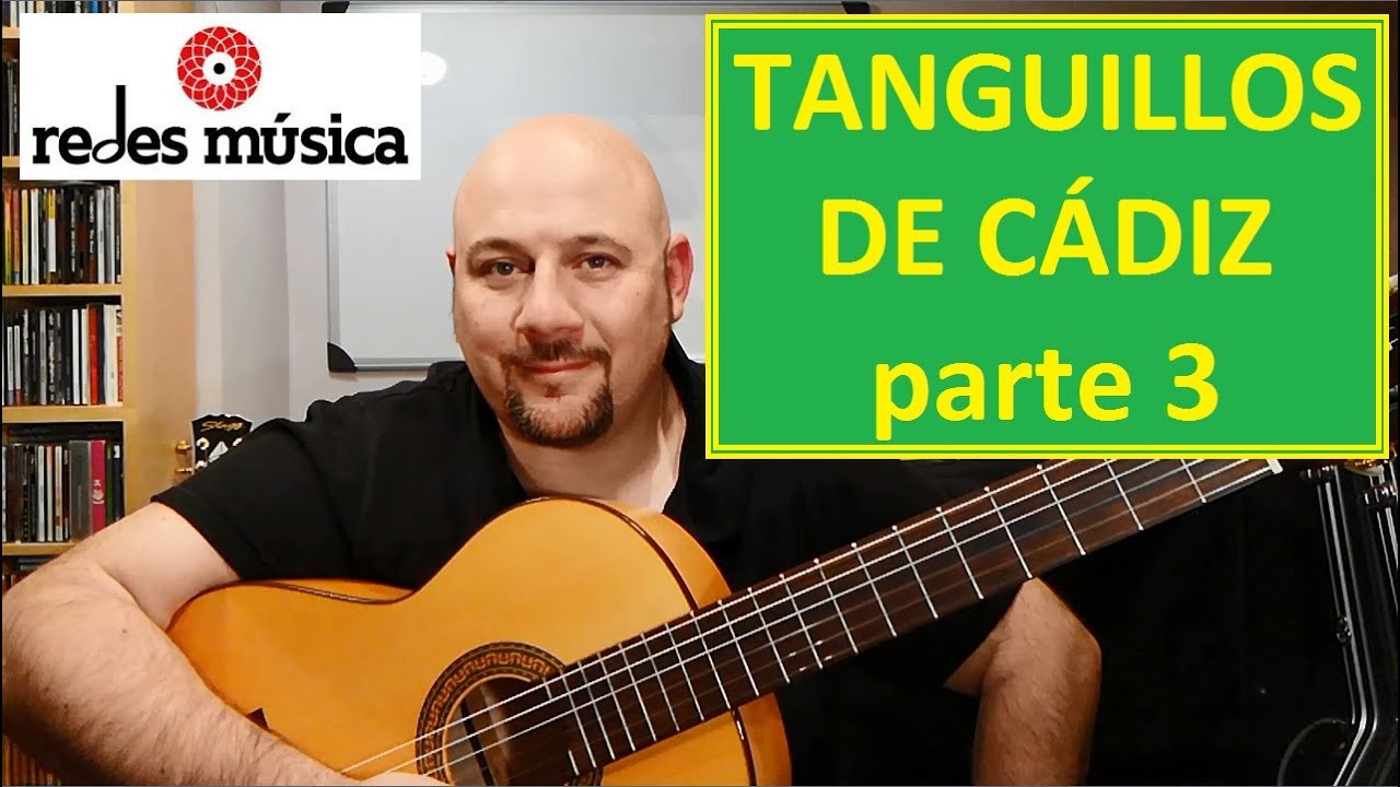 Aprende Tanguillos de Cádiz 3 con tablatura. Melodía y acordes