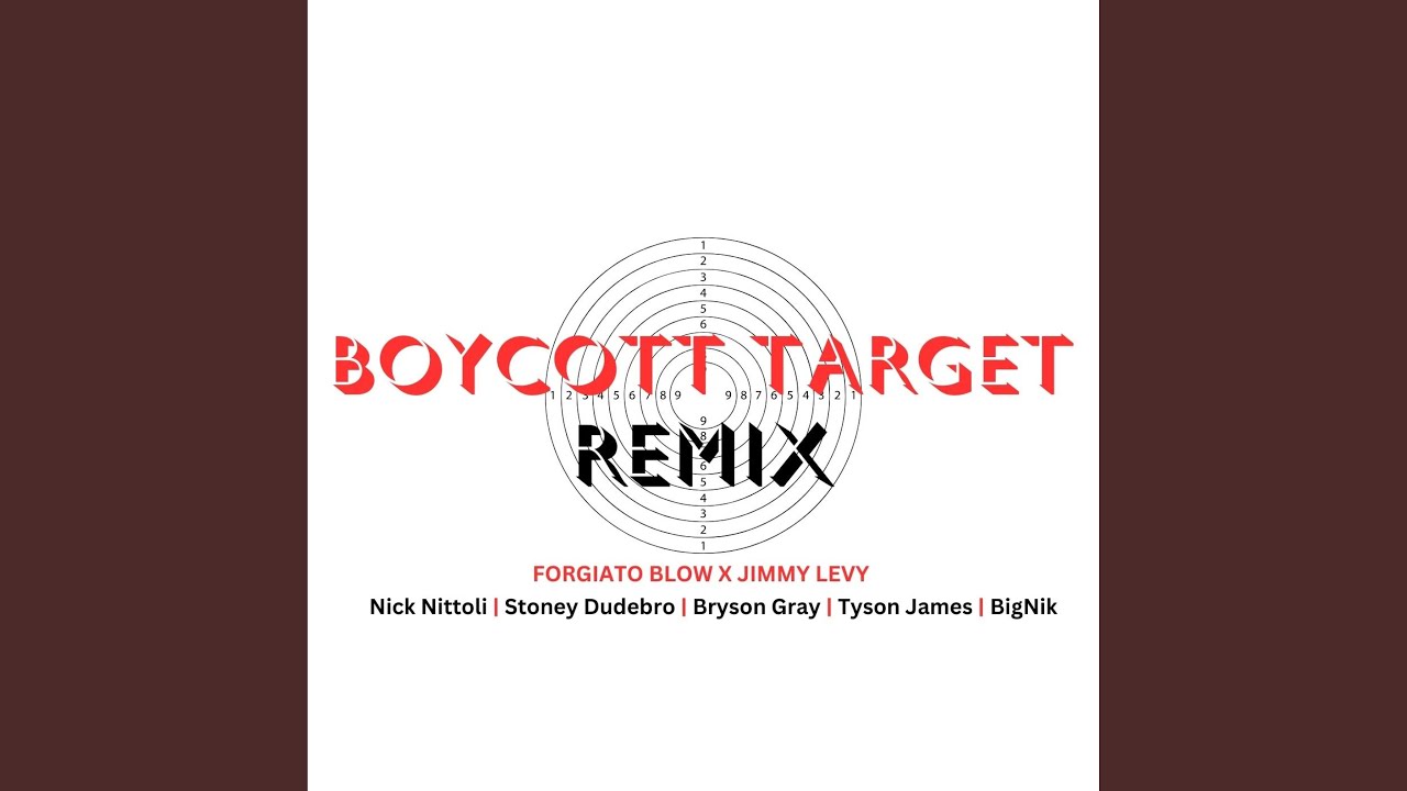 Boycott Target (feat. Nick Nittoli, Stoney Dudebro, Bryson Gray, Tyson James & BigNik) (Remix)