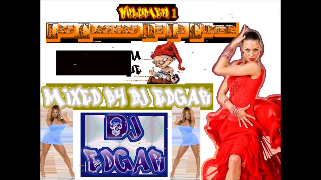 Las Clasicas de la Cumbia Dj Edgar.mp4