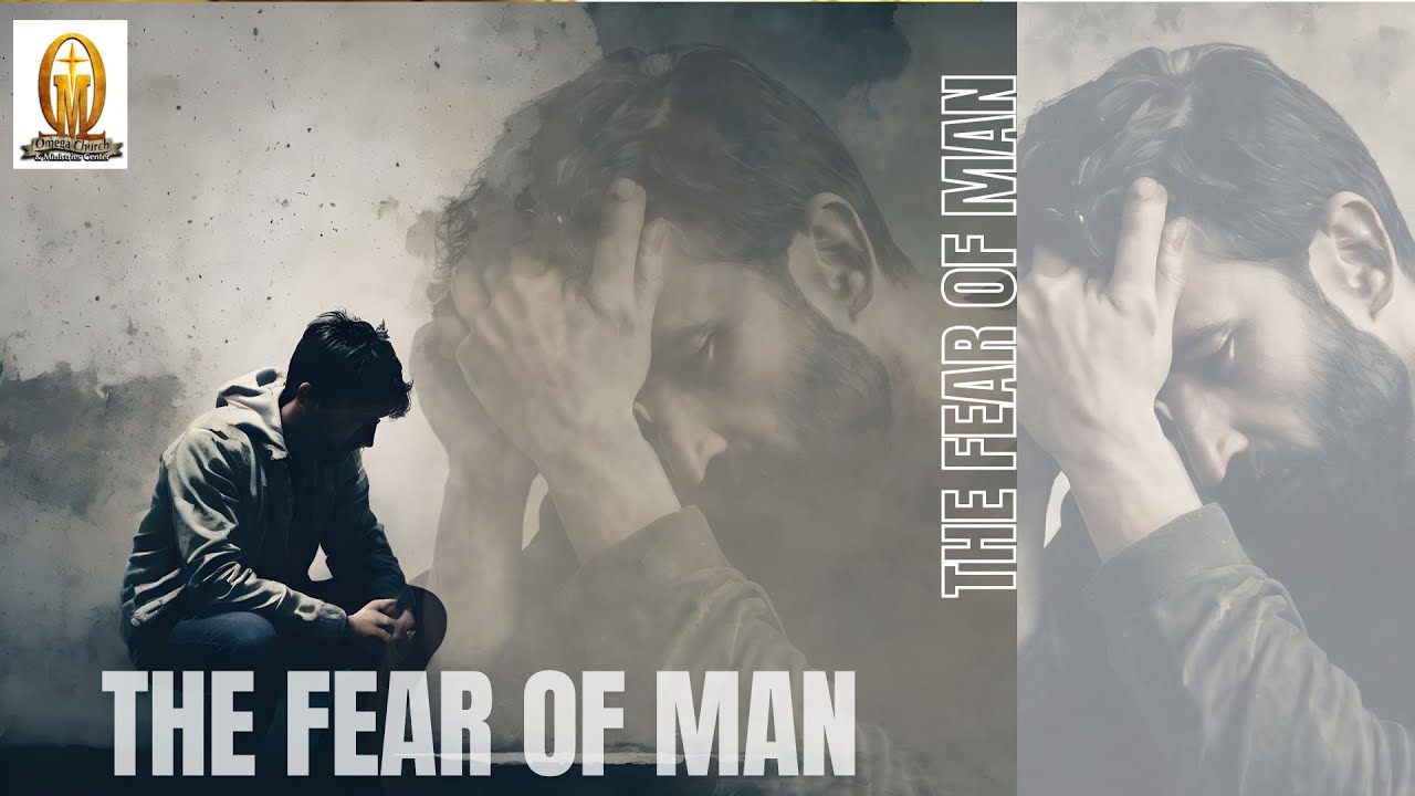 The Fear of Man