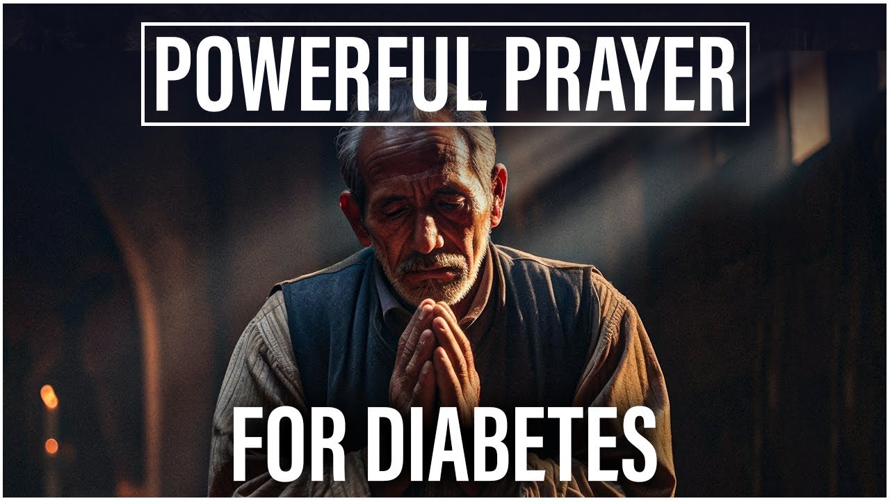 Powerful Prayer For Diabetes Healing | Trust In God's Miraculous Power