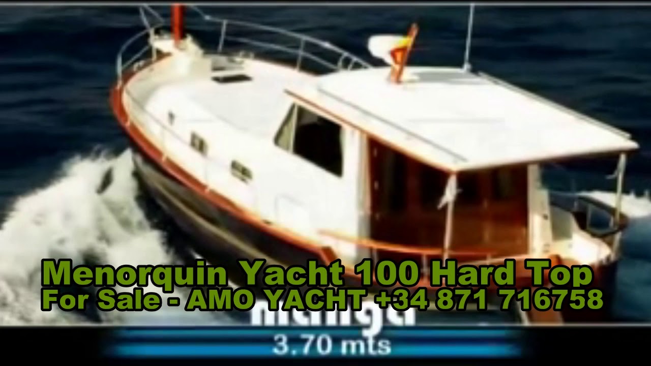 Menorquin 100 Hard Top for sale