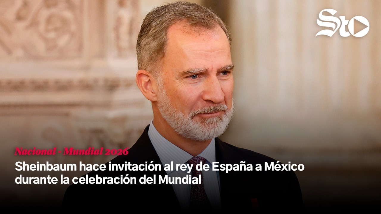 Sheinbaum hace invitaci&oacute;n al rey de Espa&ntilde;a a M&eacute;xico durante la celebraci&oacute;n del Mundial