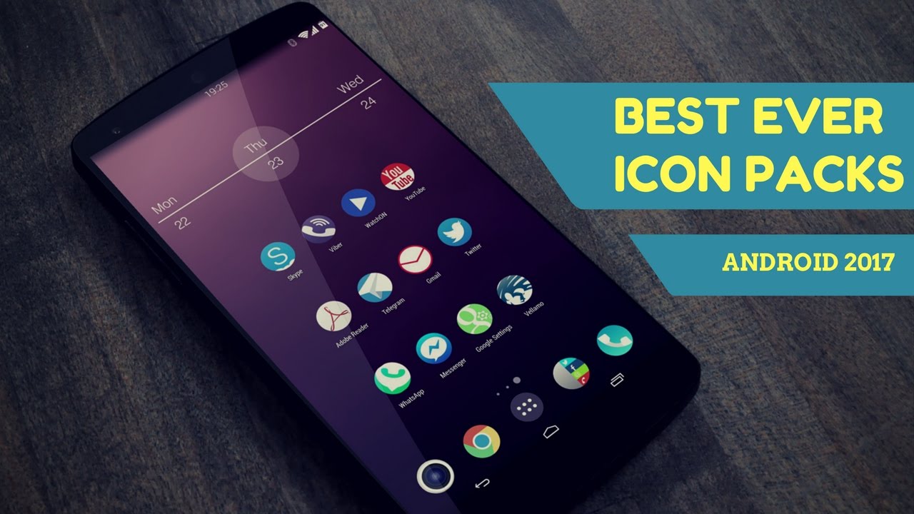 Top 10 Best Ever Icon Packs For Android | 2017