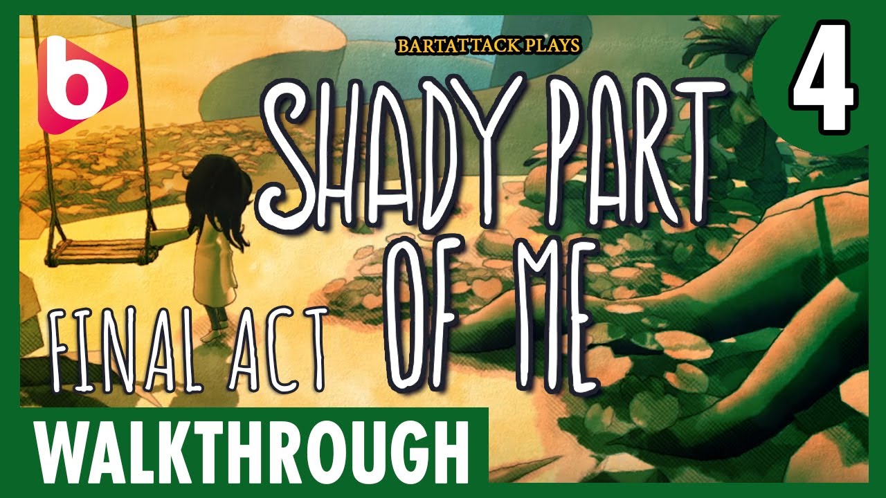 SHADY PART OF ME | Walkthrough Part 4 ending | FINAL ACT | no commentary