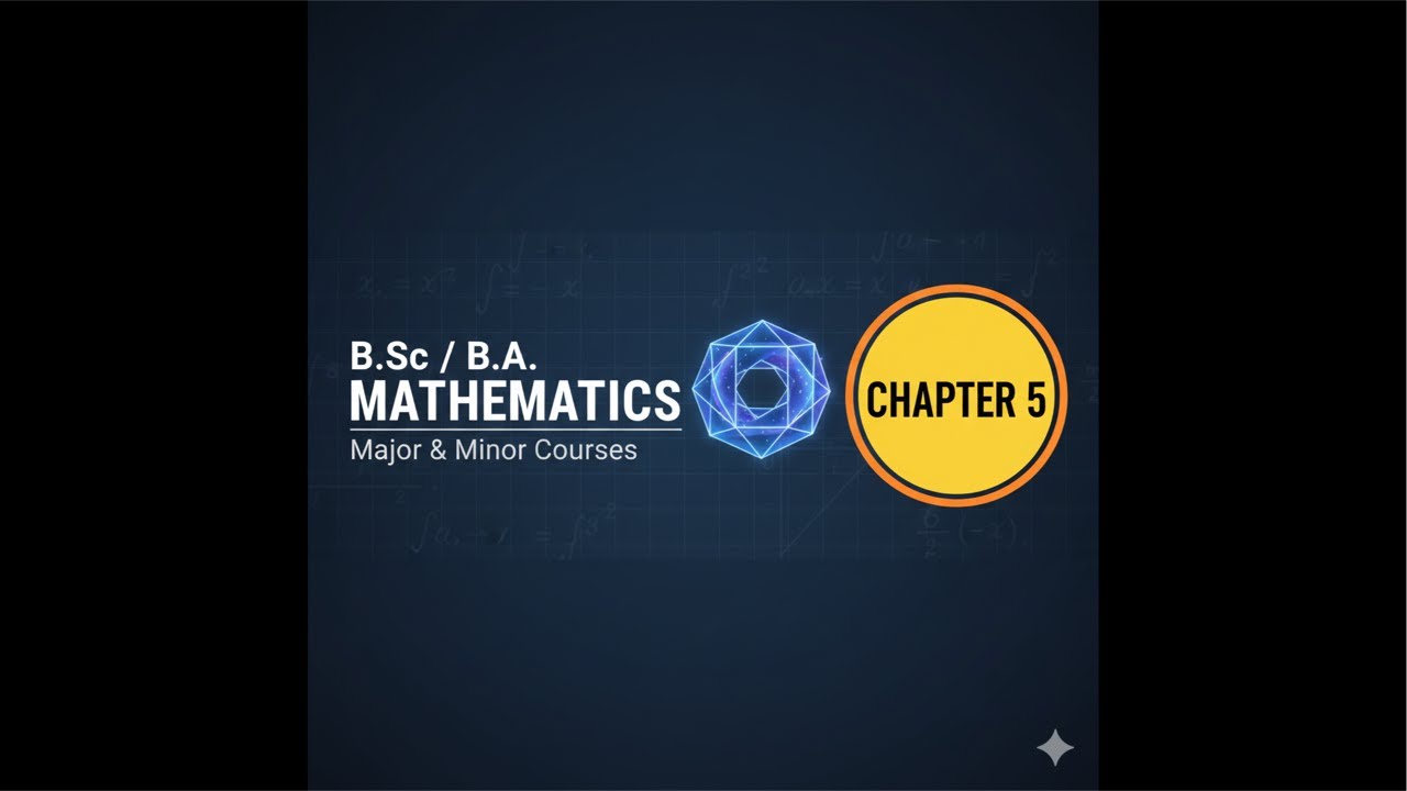 Chapter 5: [Relation between the roots and coefficients of an equation ]B.Sc & B.A. Math Major/Minor