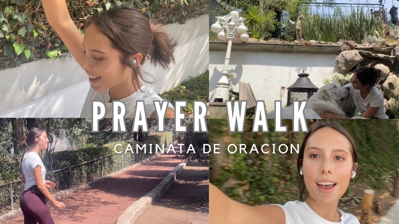 Acompáñame a mi caminata de oración!