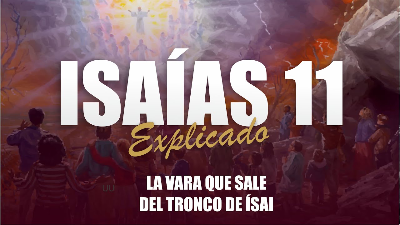 ✅ ISAIAS 11 - EXPLICADO 🔥 | Reavivados por su Palabra || 04 DE DICIEMBRE 2023 📌