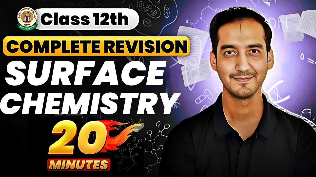 Surface Chemistry | Class 12  | Quick Revision| CBSE/NEET/JEE| Sourabh Raina