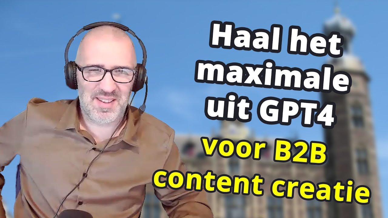Haal het maximale uit GPT4 voor content creatie, met Bob Ballings