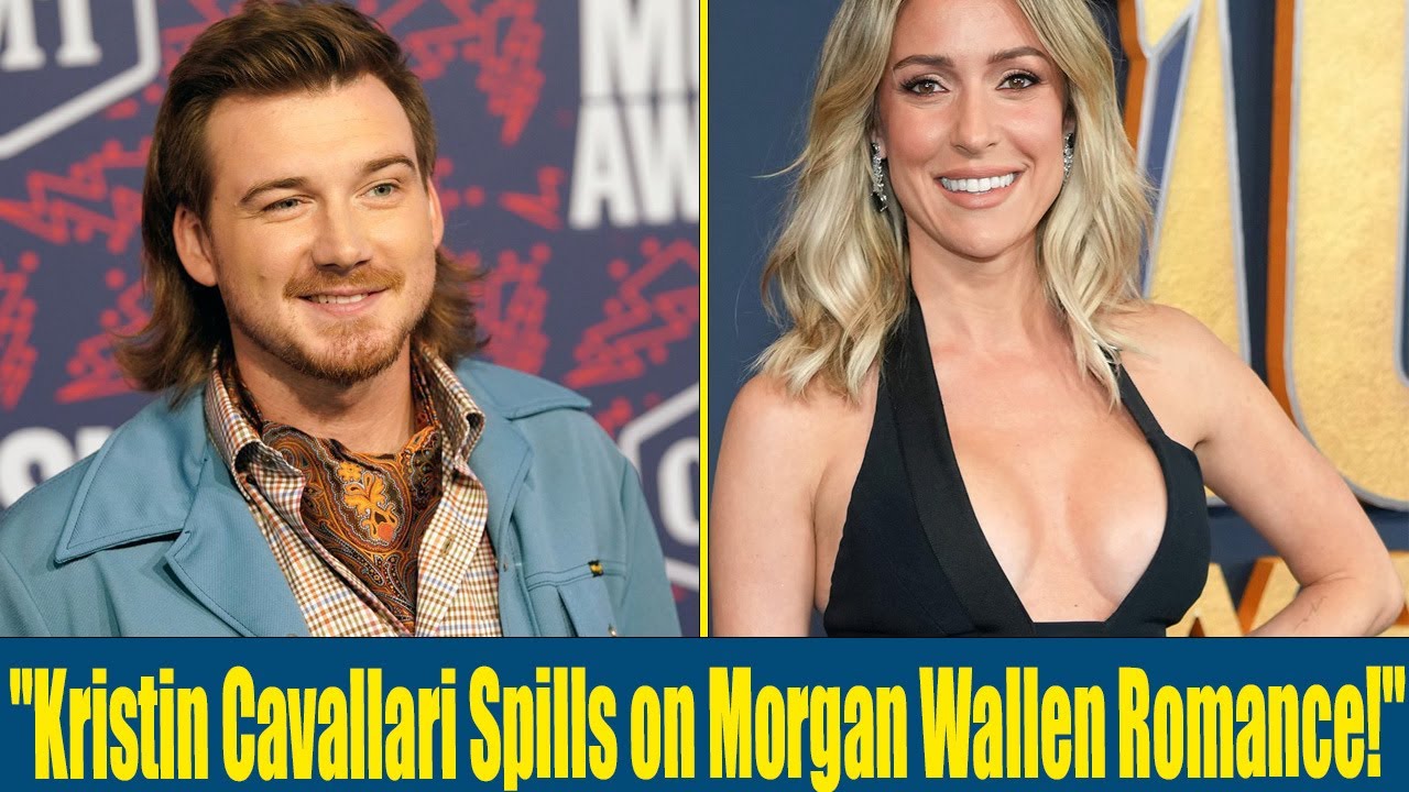 Kristin Cavallari Opens Up About Brief Romance with Morgan Wallen &ldquo;He Was a Great F * k Buddy&rdquo;