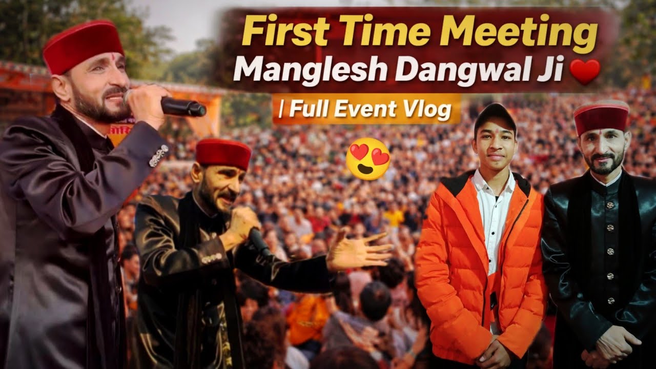 First Time Met Manglesh Dangwal Ji ❤️ || | मंगलेश डंगवाल जी का आगमन आया नगर में😍|| Full Event Vlog 