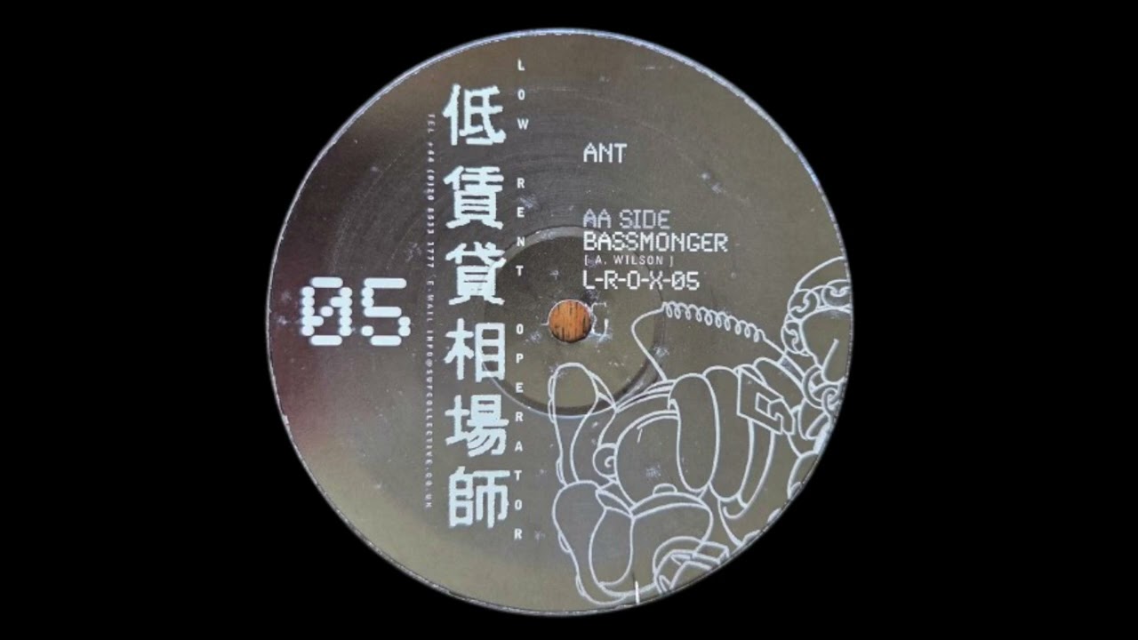 Ant &ndash; Bassmonger [Low Rent Operator]