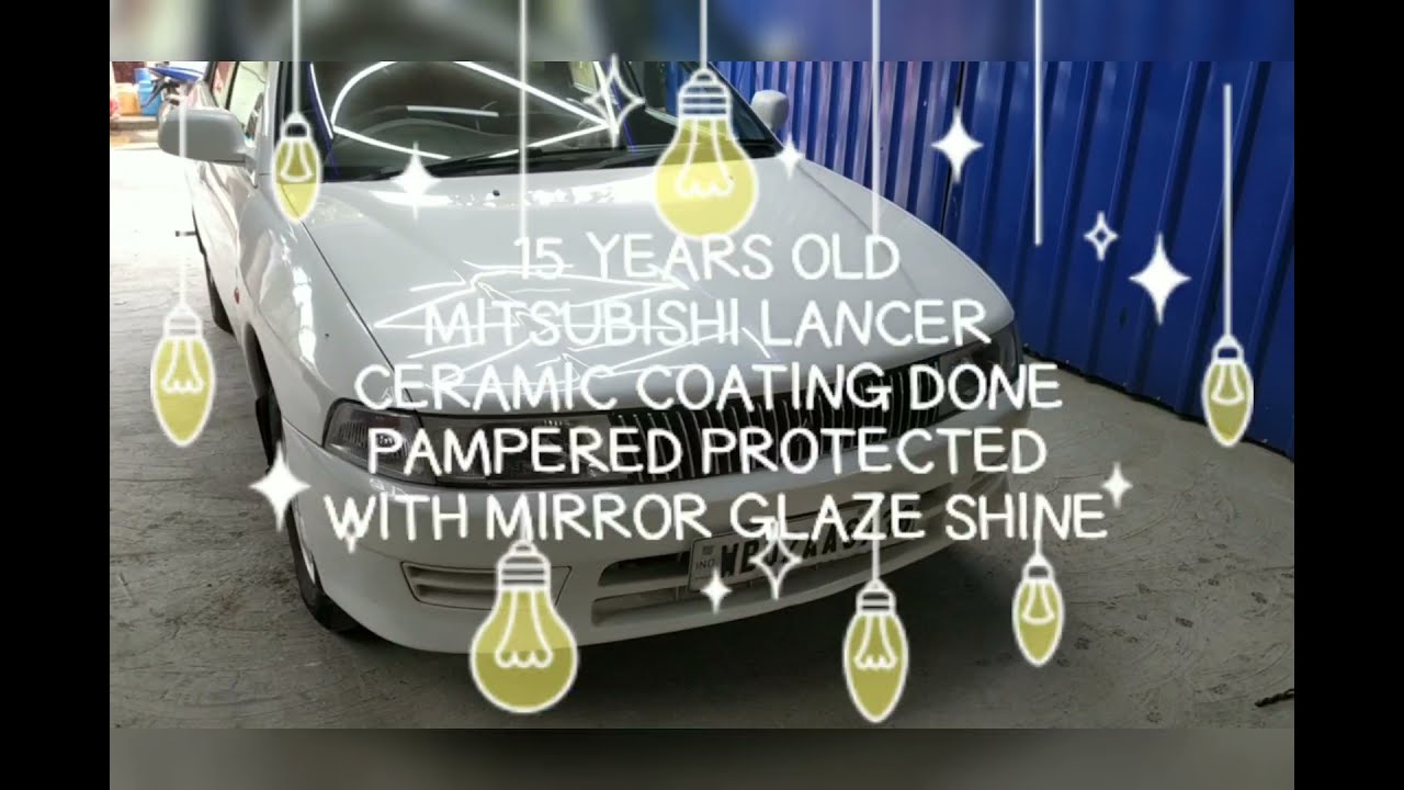 15 YEARS OLD MITSUBISHI LANCER CERAMIC COATING DONE WITH PAINT CORRECTION WITH MIRROR GLAZE SHINE⭐✨