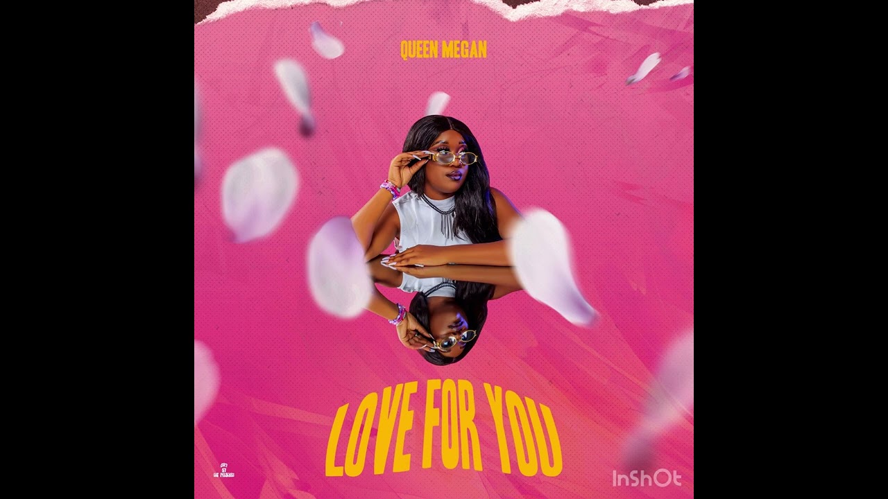 QUEEN MEGAN_-_ LOVE FOR YOU [ Official Audio]