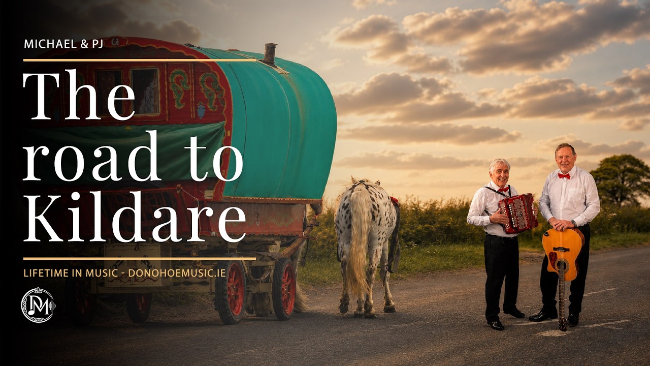 ROAD TO KILDARE - MICHAEL & PJ - IRISH - FOLK - BALLAD - CELTIC MUSIC IRELAND - BEAUTIFUL LOVE STORY