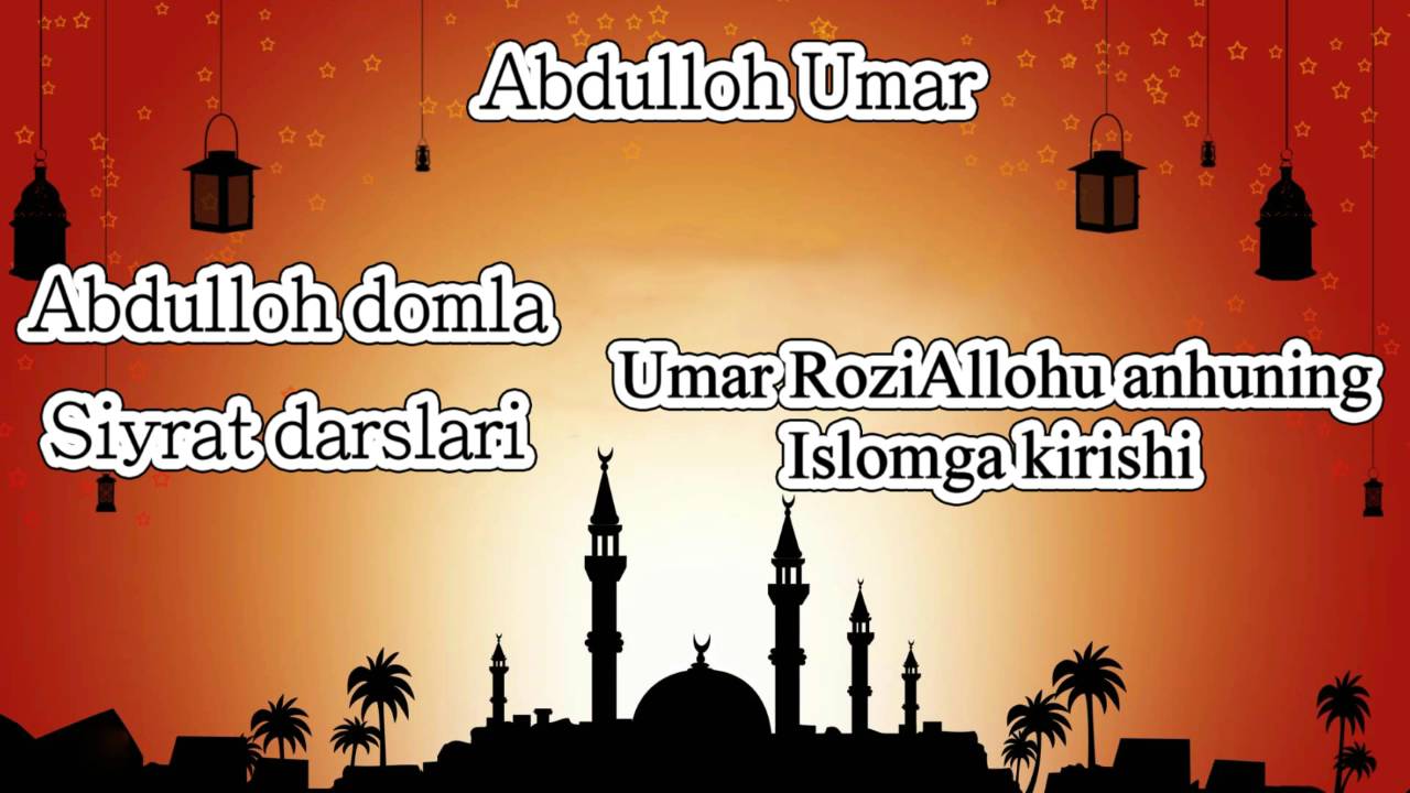 14.Abdulloh domla - Umar RoziAllohu anhuning islomga kirishi