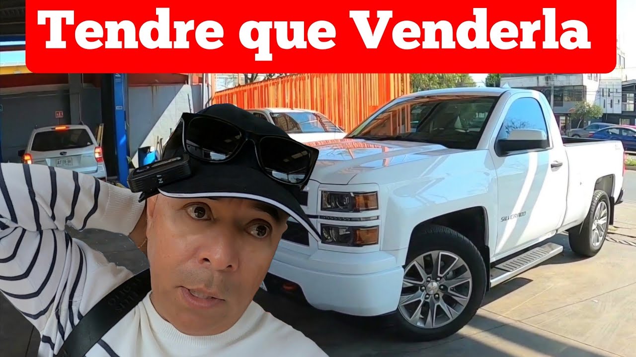 MALAS Noticias SILVERADO 2015 en venta, Que pasara? Buscare otra mejor FORD ó TACOMA