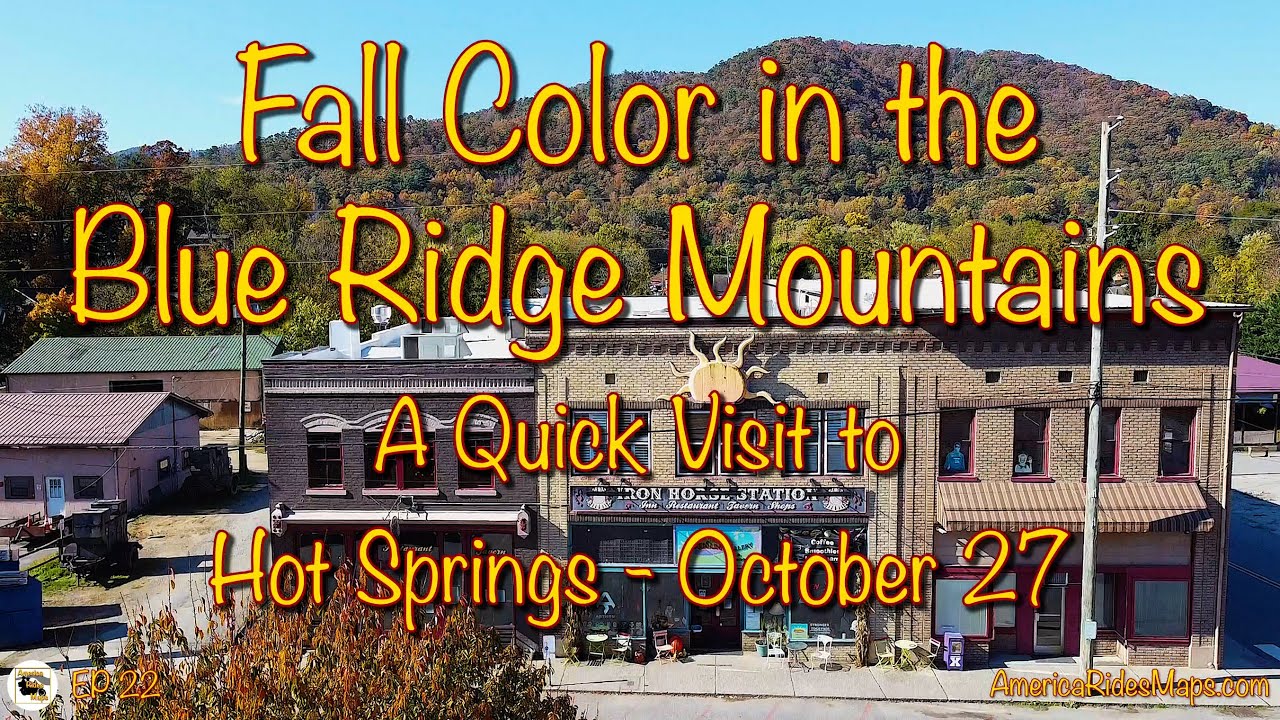 EP 22 - Fall Color in the Blue Ridge by Motorcycle - Hot Springs 10-27-20