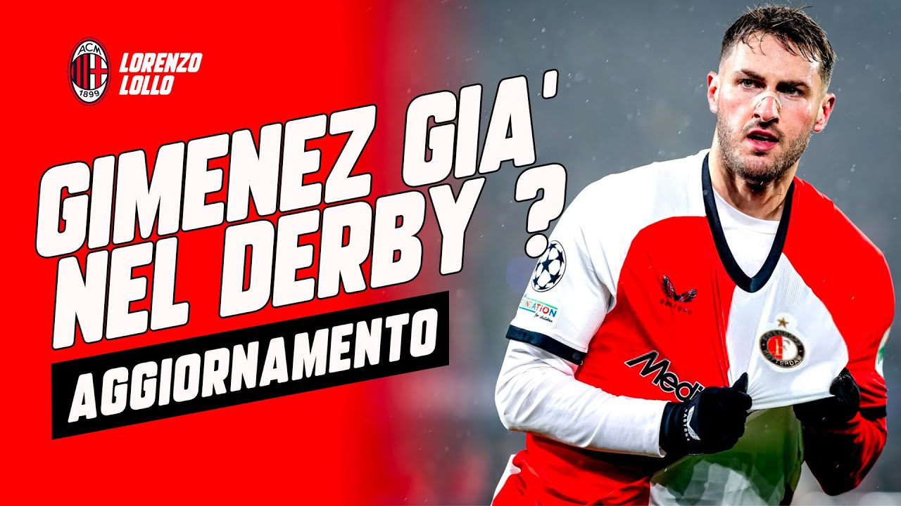 [ 😍 ULTIMISSIME ] IL MILAN VUOLE GIMENEZ PER IL DERBY DI DOMENICA  [GDS] #acmilan  #milannews